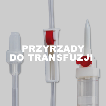 Przyrządy do transfuzji 